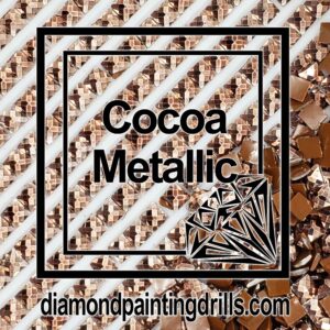 Diamond Painting Drills Metallic Cocoa Drills