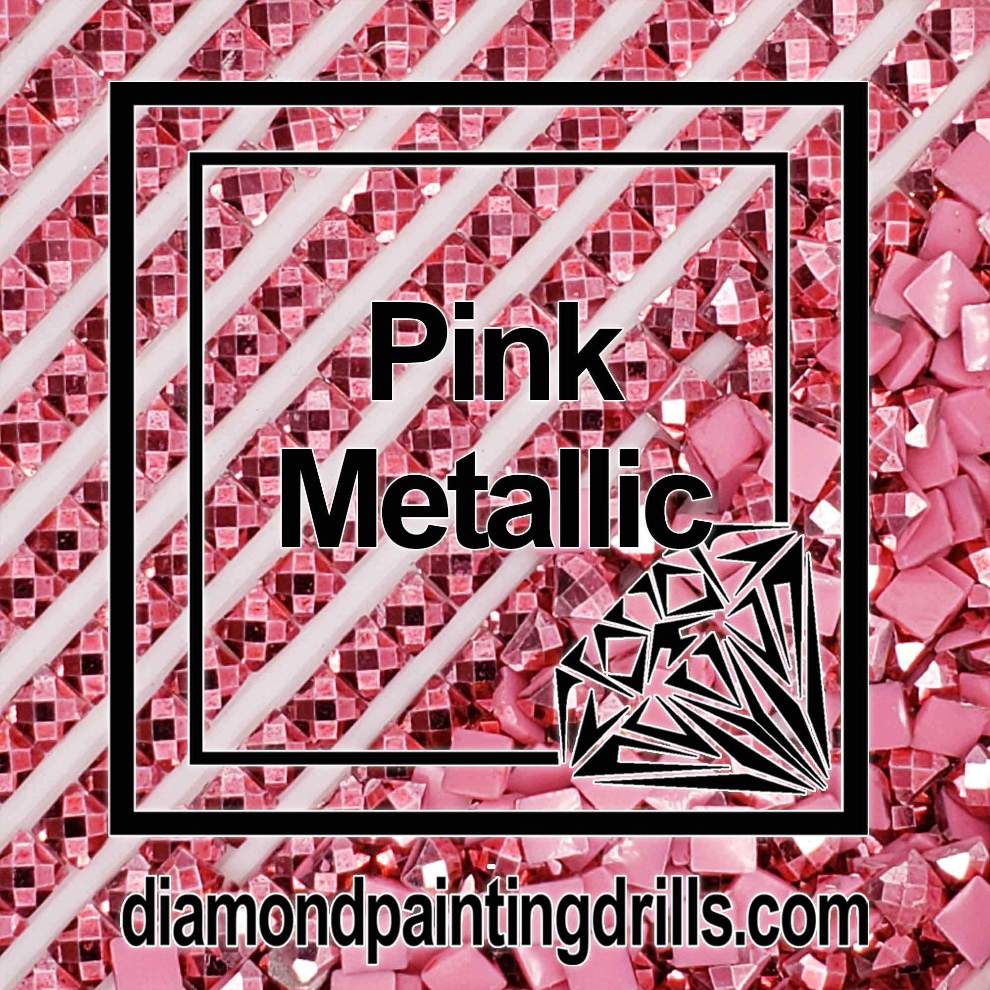 Pink Metallic Drills - Square - Diamond Painting Drills